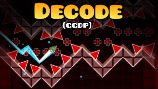 [GDDP] I beat Decode! | Geometry Dash