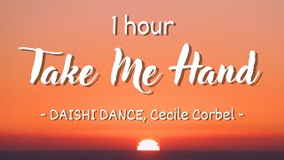 [1 hour - Lyrics] DAISHI DANCE, Cecile Corbel - Take Me Hand