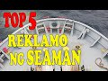 Top 5 na Reklamo ng mga Seaman | Pinoy Seaman Vlogger