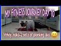 2 sets planking done  my fitness journey day 10  margarita random mix vlogs