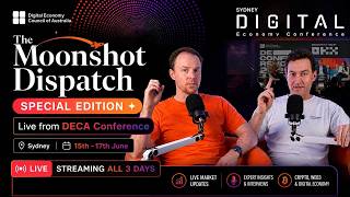 DECA Sydney Conference - DAY 1 - Moonshot Dispatch Livestream