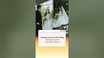 Cô dâu của Vũ Cát Tường dùng hoa cưới có ý nghĩa độc lạ