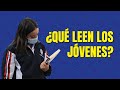 ¿Qué leen los jóvenes?