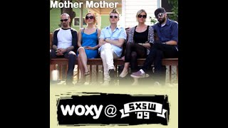 Burning Pile - Lounge Acts Sxsw 2009 Mother Mother