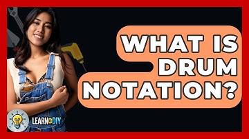 What Is Drum Notation? - LearnToDIY360.com
