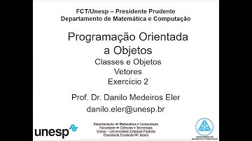 [FCT-UNESP] AULA 04 - Programação Orientada a Objetos: classes e objetos - Vetores - Exercício 2