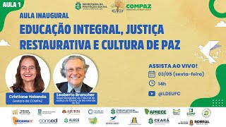 [AULA 1 EIJRCP] Educação Integral, Justiça Restaurativa e Cultura de Paz