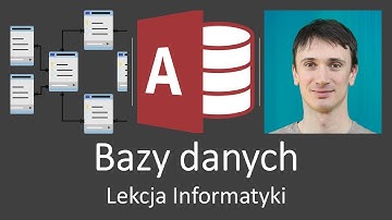 Bazy danych w szkole - wprowadzenie. Lekcja Informatyki z Microsoft Access. Kurs baz danych.