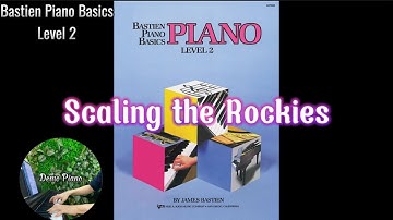 #2: Scaling the Rockies (Page 8), Bastien Piano Basics Level 2