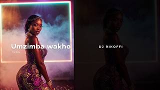 Download lagu Umzimba Wakho by DJ Rikoffi - New Festive Release