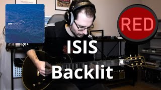 ISIS - Backlit (full guitar cover #86)