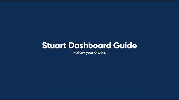 Stuart Dashboard guide—Follow your Orders
