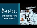 Exposure Tips For Video - Basics Episode 1