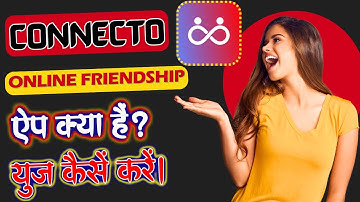 Connecto Online Friendship | connecto app kaise use kare | connecto app se paisa kaise kamaye #apps