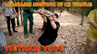 NEX MASUK KE TEROWONGAN KECIL BEKAS PERANG VIETNAM!! | VIETNAM TRIP #9