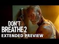 DON'T BREATHE 2 - Extended Preview | Now on Demand