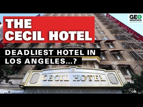 The Cecil Hotel: The Deadliest Hotel in Los Angeles