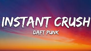 Daft Punk - Instant Crush (Lyrics) ft. Julian Casablancas  | 25 Min