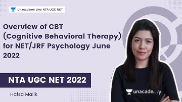 Overview of CBT (Cognitive Behavioral Therapy) for NET/JRF Psychology June 2022 | Hafsa Malik