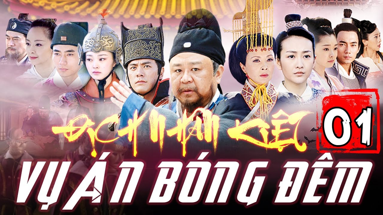 ĐỊCH NHÂN KIỆT PHÁ ÁN - TẬP 1 | Siêu Phẩm Phim Cổ Trang Kiếm Hiệp Phá Án Kịch Tính -Thuyết Minh 2025
