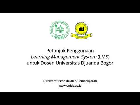 Petunjuk Penggunaan Management Learning System (LMS) untuk Dosen Universitas Djuanda Bogor