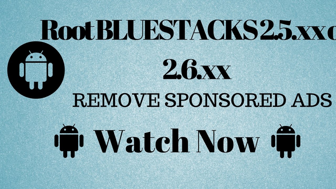 how to remove ads on bluestacks root how to remove ads on bluestacks root