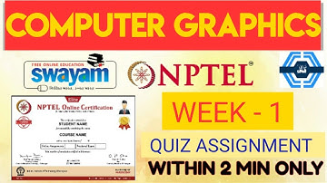 Computer Graphics Week 1 Quiz Answers Solutions | NPTEL 2022 | SWAYAM
