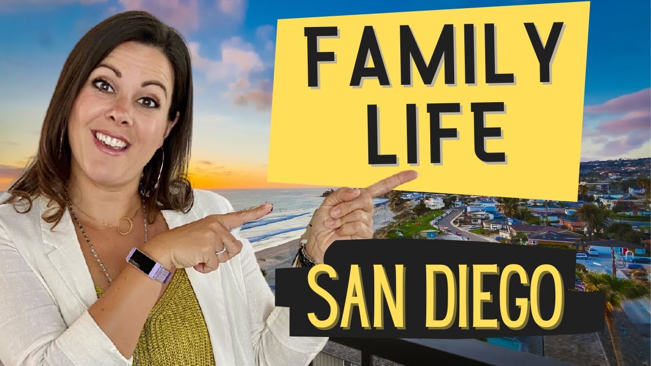 Raising a Family in San Diego YouTube