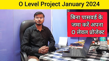 O level project without Password ? O level project kaise submit kare full process