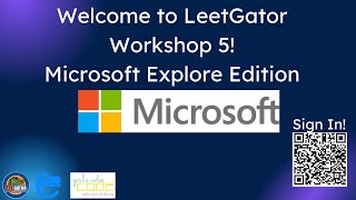 LeetGator Spring '25 Workshop 5: Microsoft Explore Technical and Behavior Interview Recreation