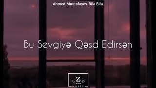 Ahmed Mustafayev-Bile bile Resimi