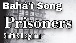 Watch Smith  Dragoman Prisoners video