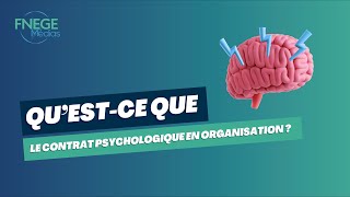 Qu’est-ce que le contrat psychologique en organisation ?