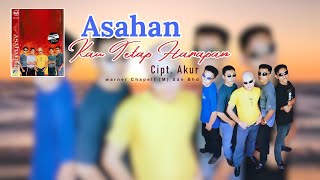 Asahan  Kau Tetap Harapan  Lirik hq 