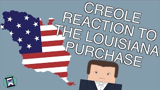 How did Creoles React to the Louisiana Purchase? (Short Animated Documentary)