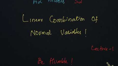 A2 Maths S2. Linear Combinations lecture # 01