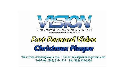 Christmas Plaque Engraving - Vision Fast Forward 60 Sec Video