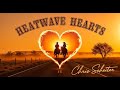 Heatwave Hearts - Country Music (Official Audio)