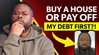 Should This Single Father of 3 Buy His First Home or Payoff Debt?