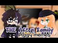 Afton family (plus ennard,nightmare,& fredbare) react to piggy memes and 2 random ||part 1||