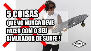 5 Coisas que Você Nunca deve fazer com o Seu Simulador de Surfe