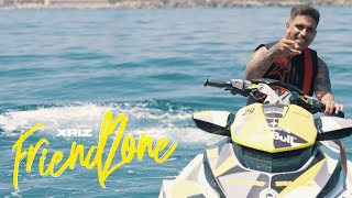 XRIZ - FRIENDZONE - (Video Oficial)