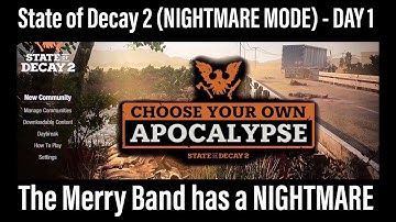State of Decay 2 (NIGHTMARE MODE) | EP. 1
