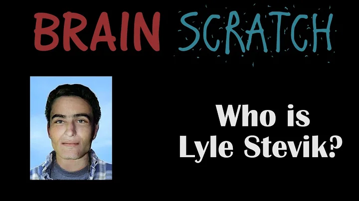 BrainScratch: Who is Lyle Stevik?