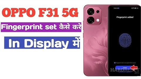 How to Fingerprint Set In Oppo F31 5G, In Display Fingerprint Set Kase Kare 🔥💯