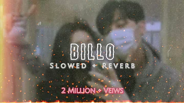 Billo - j Star (Slowed + Reverb) Lo-Fi Billo Nachi Mere Naal #trending #viral #viralvideo