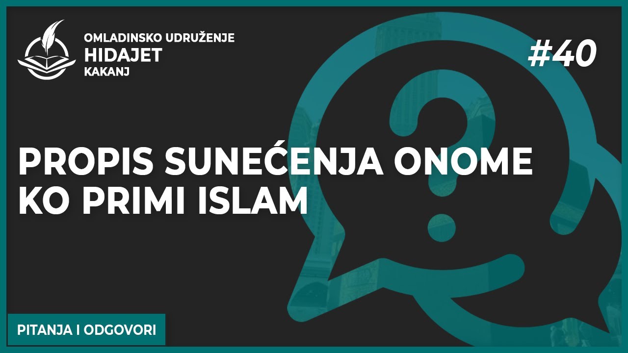 40 Propis sunećenja onome ko primi islam - dr. Zijad Ljakić