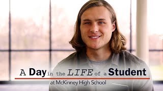 A Day in the Life of a Student - McKinney High School