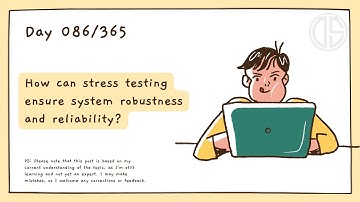 How can stress testing ensure system robustness and reliability?