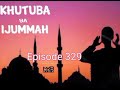 KHUTUBA YA IJUMMAH Episode 329 UBAYA WA KUDHIHIRISHA MAASI KHUTUBA YA IJUMMAH Episode 329 UBAYA WA KUDHIHIRISHA MAASI